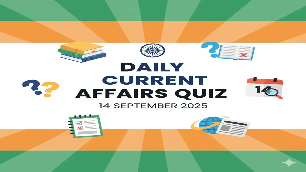 Daily GK and Current Affairs Quiz–14 September 2025 | Today’s Quiz for ...
