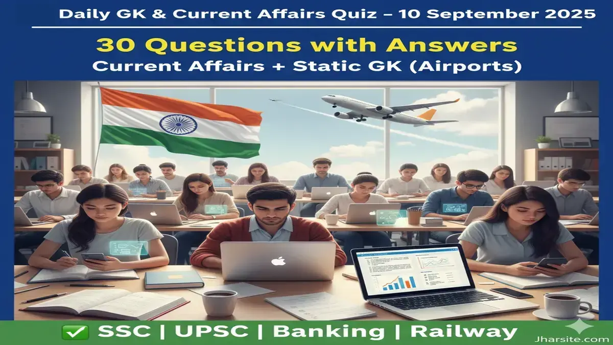 Daily GK and Current Affairs Quiz 10 September 2025