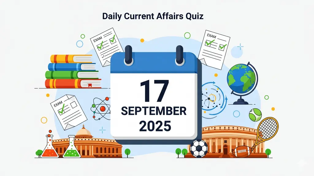 Daily GK and Current Affairs Quiz 17 September 2025