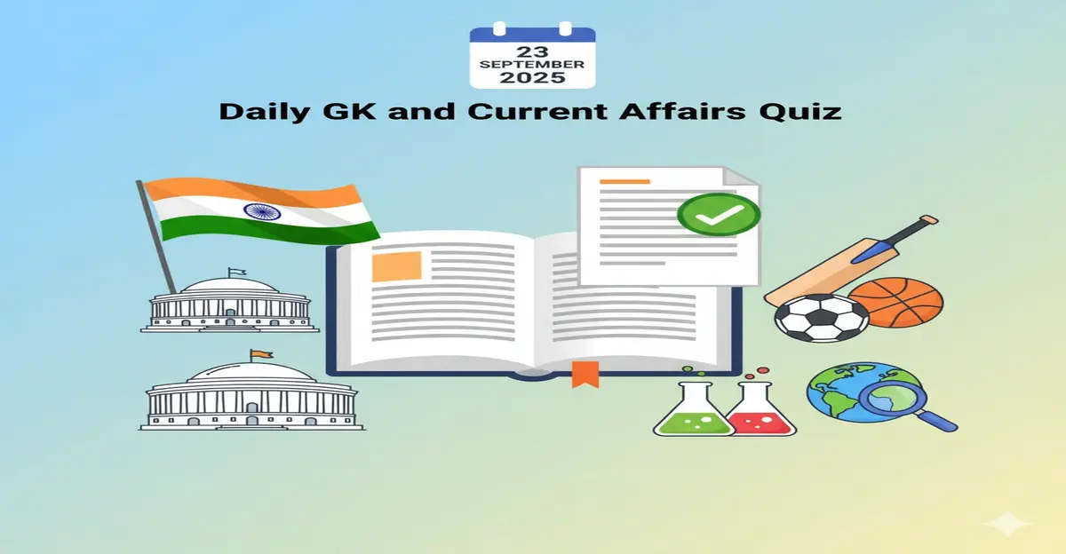 Daily GK and Current Affairs Quiz 23 September 2025