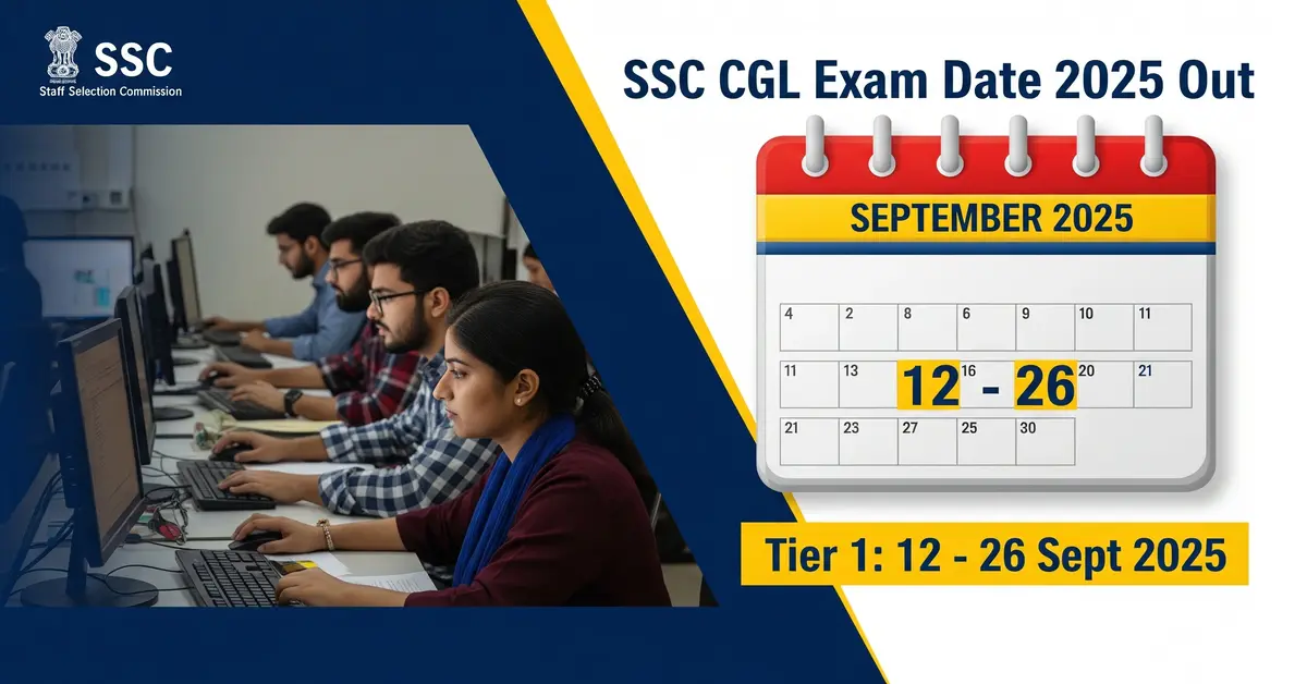 SSC CGL Exam Date 2025 Out