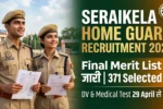 Seraikela Home Guard Recruitment 2025 Result