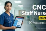 CNCI Staff Nurse Recruitment 2026