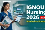IGNOU Post Basic B.Sc. Nursing Admission 2026