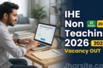 IHE Non Teaching Vacancy 2026
