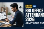 RBI Office Attendant Admit Card 2026