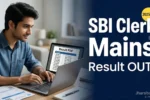 SBI Clerk Mains Result 2025-26