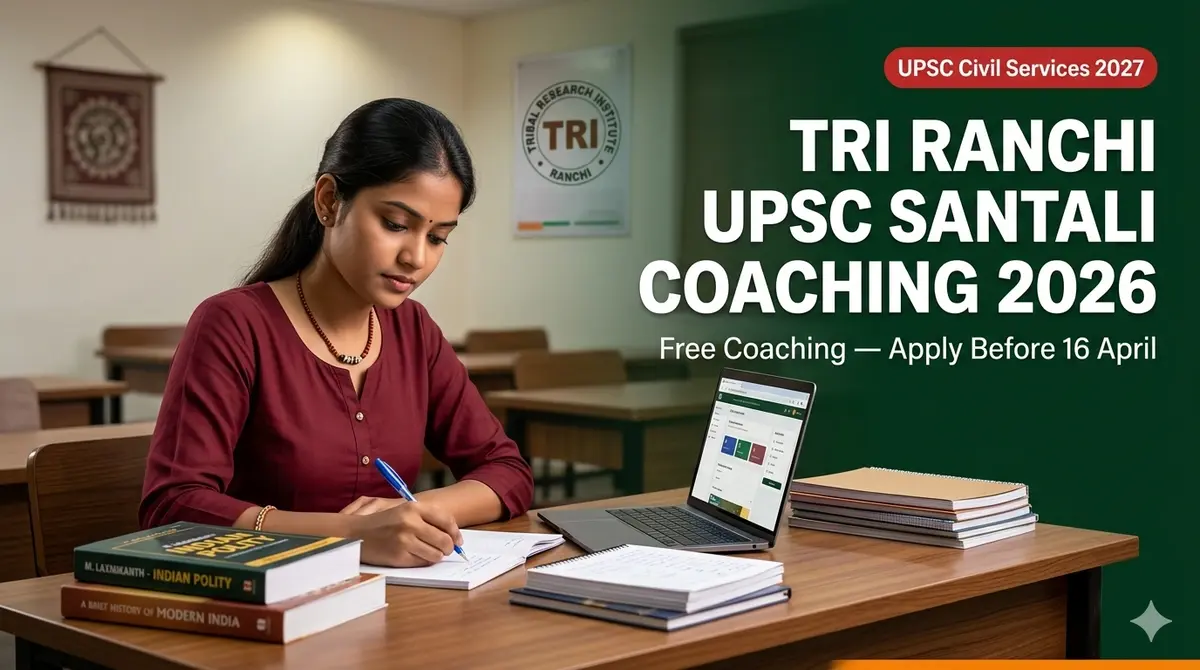 TRI Ranchi UPSC Santali Coaching 2026