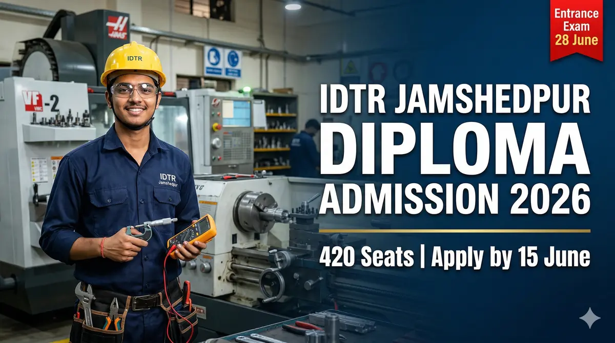 IDTR Jamshedpur Diploma Admission 2026