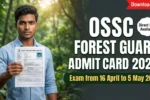 OSSSC Forest Guard Admit Card 2026