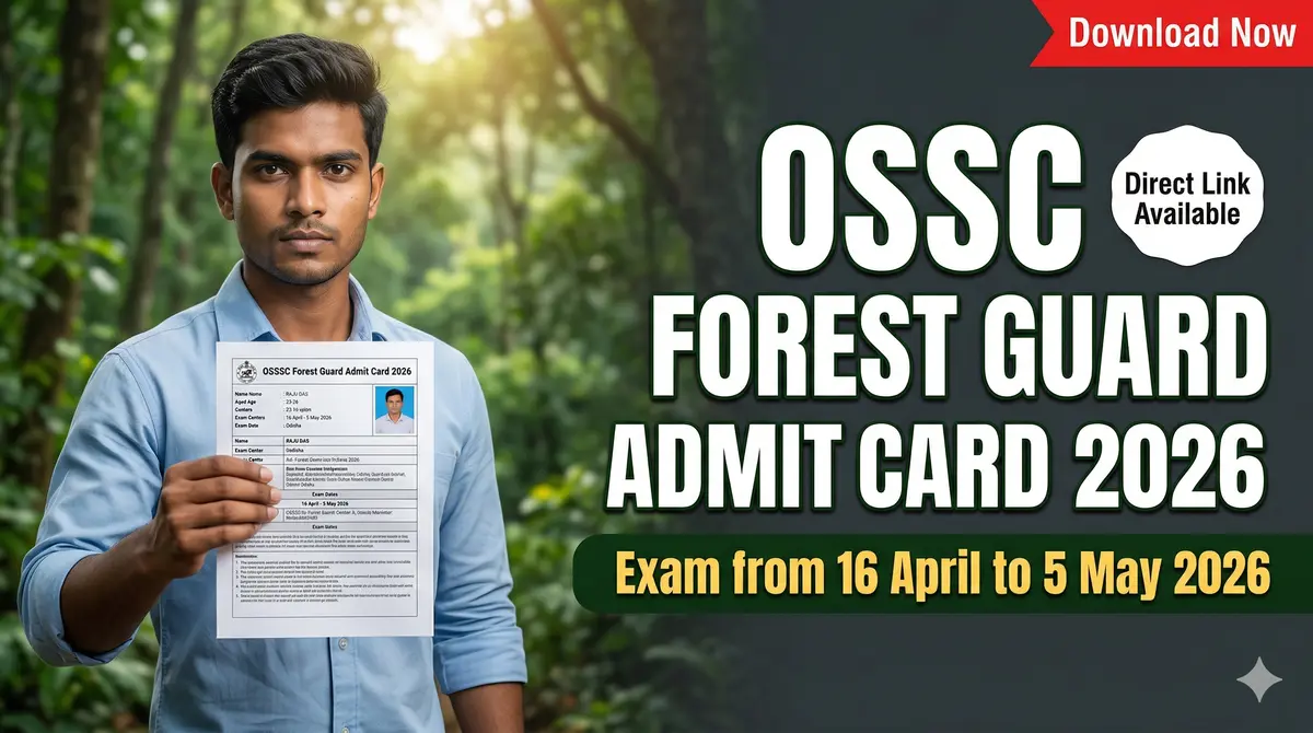 OSSSC Forest Guard Admit Card 2026