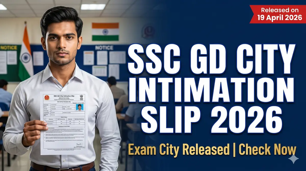 SSC GD City Intimation Slip 2026