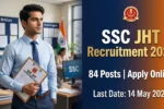 SSC JHT Recruitment 2026
