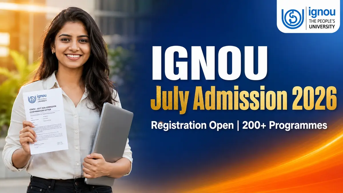 IGNOU July Admission 2026