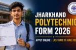 Jharkhand Polytechnic Form 2026