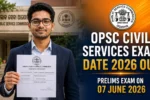 OPSC Civil Services Exam Date 2026