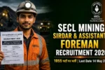 SECL Mining Sirdar & Assistant Foreman Recruitment 2026