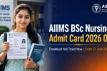 AIIMS BSc Nursing Admit Card 2026
