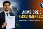 AIIMS CRE 5 Recruitment 2026