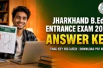 Jharkhand B.Ed Entrance Exam 2026 Answer Key