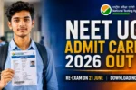 NEET UG Admit Card 2026