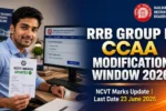 RRB Group D CCAA Modification Window 2026