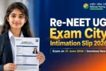 Re-NEET UG Exam City Intimation Slip 2026