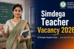 Simdega Teacher Vacancy 2026