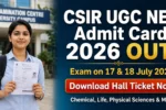 CSIR UGC NET Admit Card 2026