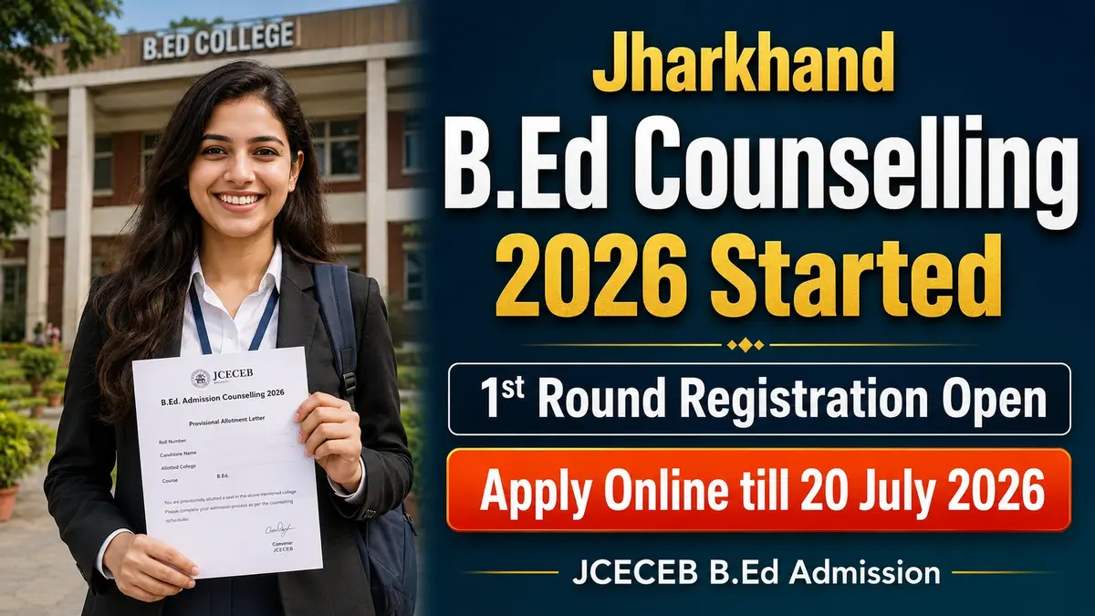 Jharkhand B.Ed Counselling 2026