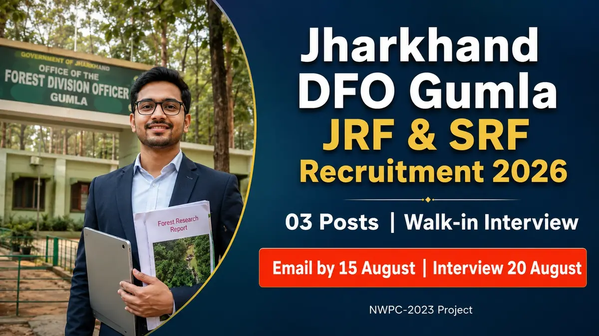 Jharkhand DFO Gumla JRF & SRF Recruitment 2026