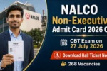 NALCO Non-Executive Admit Card 2026