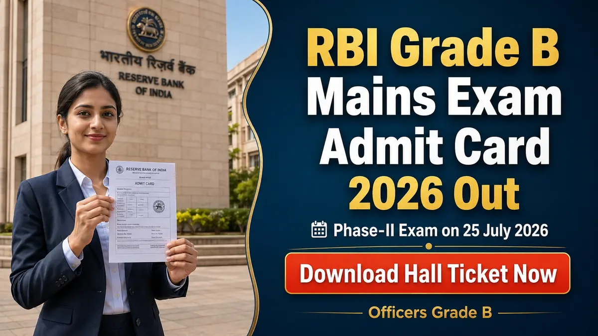 RBI Grade B Mains Exam Admit Card 2026