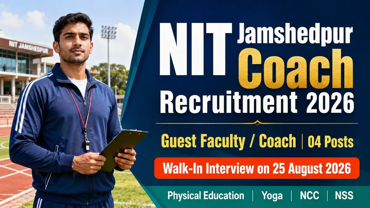 NIT Jamshedpur Coach Recruitment 2026