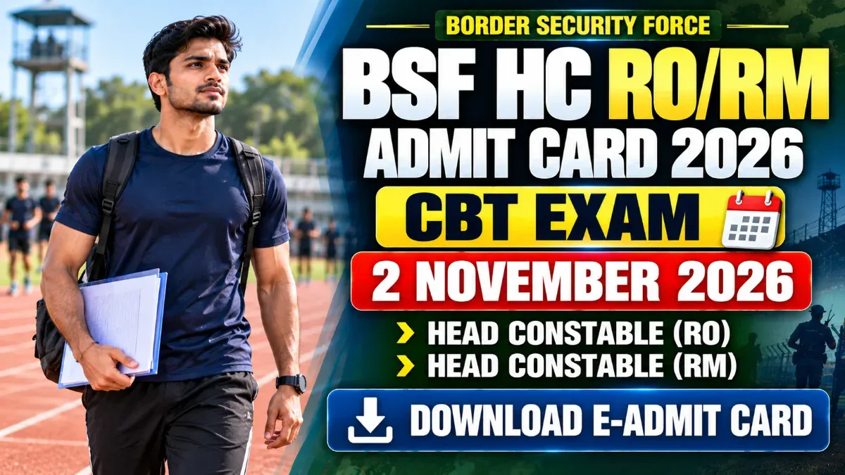 BSF HC RO RM Admit Card 2026